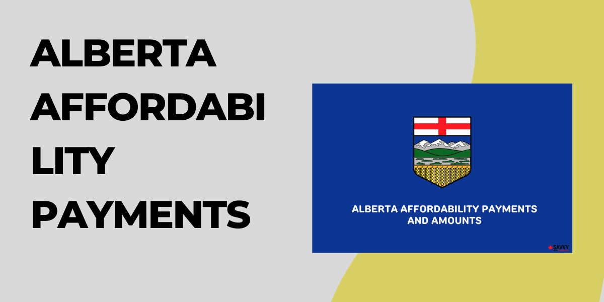 Alberta Affordability Payment Dates: What is the Solution if Payment not Received- DATOS