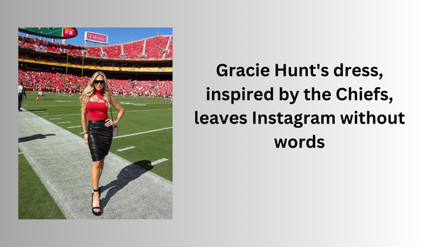 Gracie Hunt's dress, inspired by the Chiefs, leaves Instagram without words- DATOS