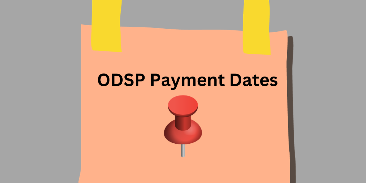ODSP Payment Dates 2023: How to Apply and Unlock Hidden Benefits- DATOS