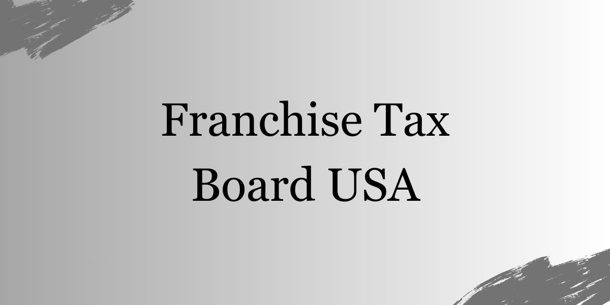 Franchise Tax Board USA Refunds, Payments DATOS
