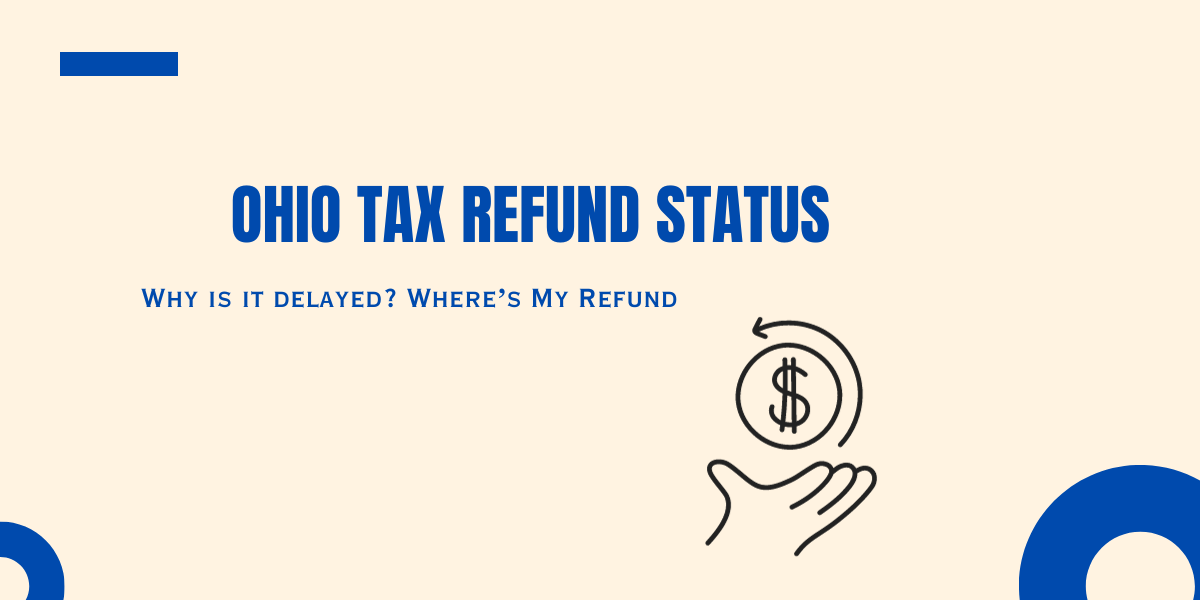 Ohio Tax Refund Status Why is it delayed DATOS