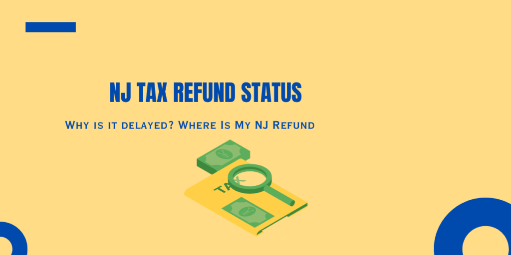 nj-tax-refund-status-why-is-it-delayed-datos
