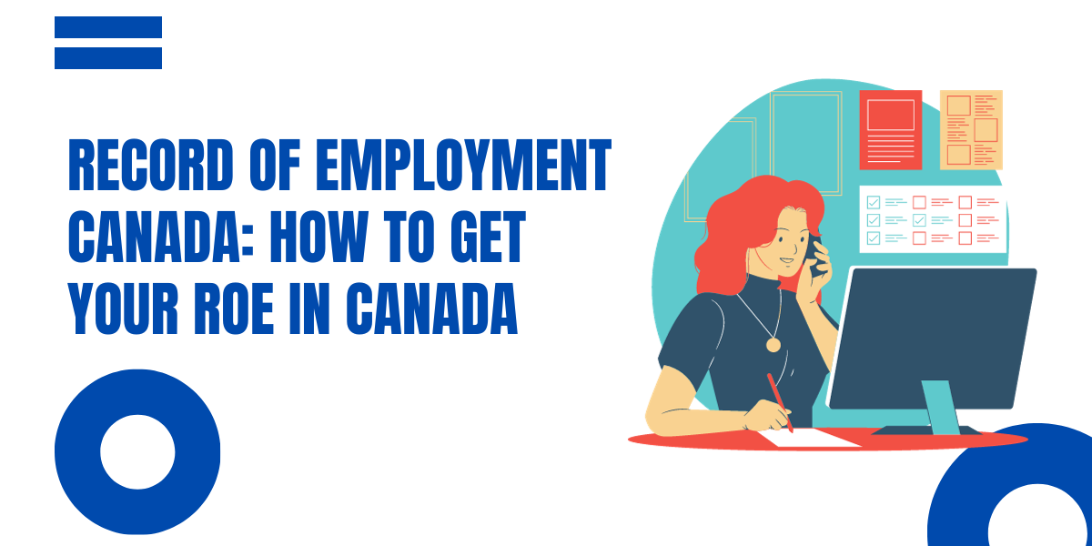Record of Employment Canada: How to Get Your ROE in Canada- DATOS
