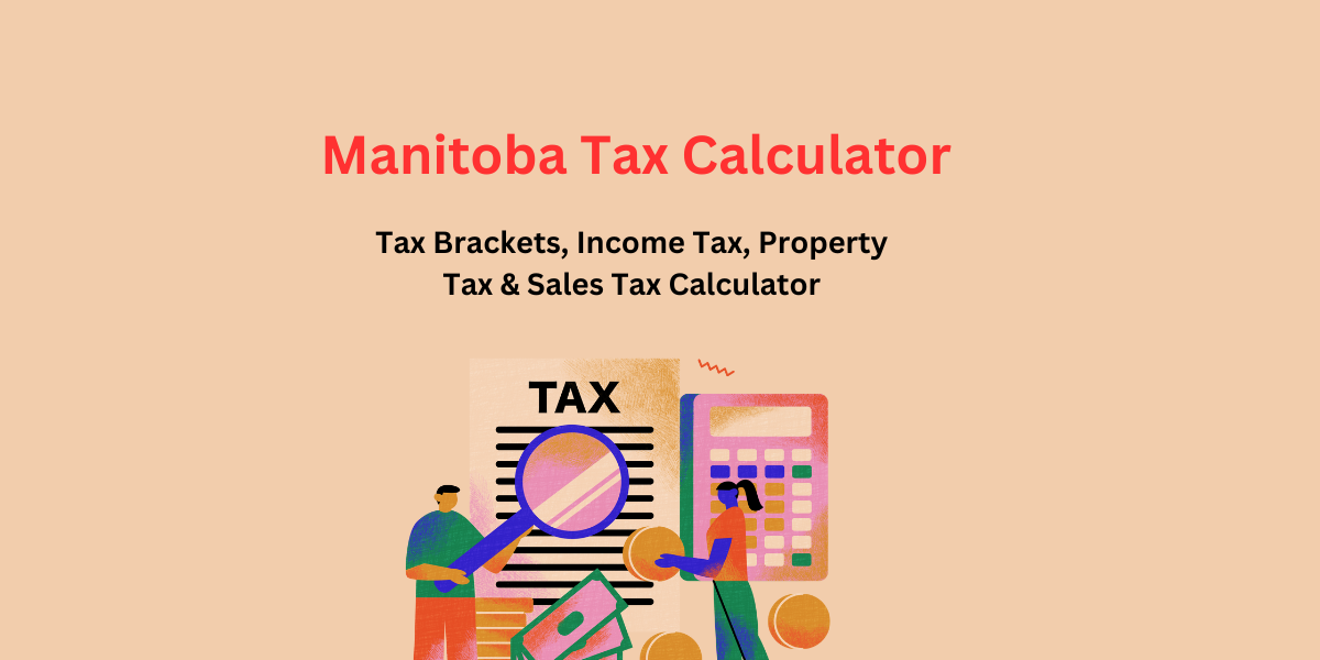 Manitoba Tax Calculator