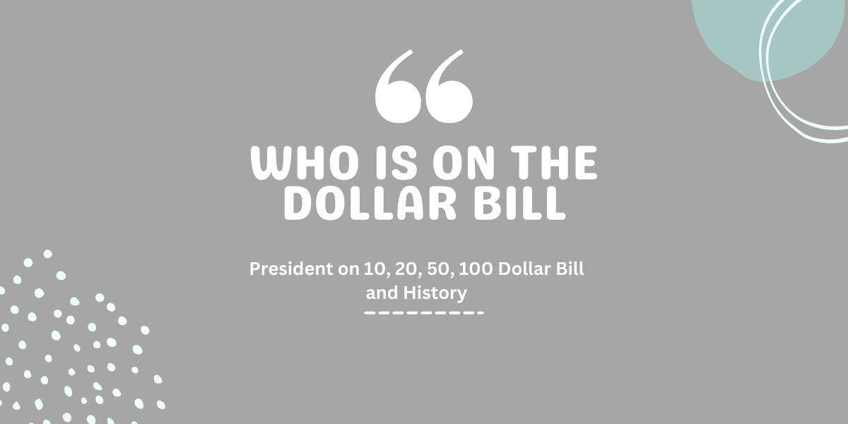 Who is on The Dollar Bill