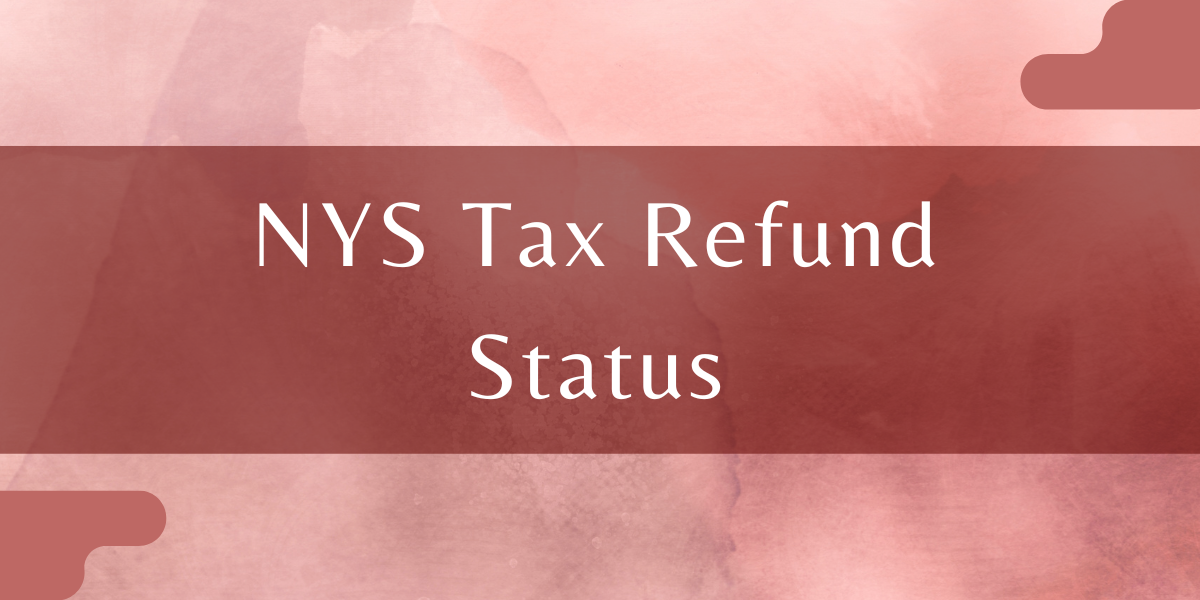 NYS Tax Refund Status