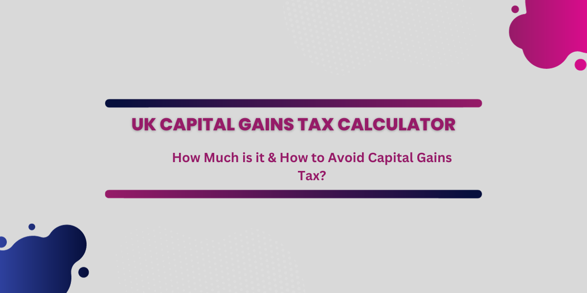 UK Capital Gains Tax Calculator- DATOS