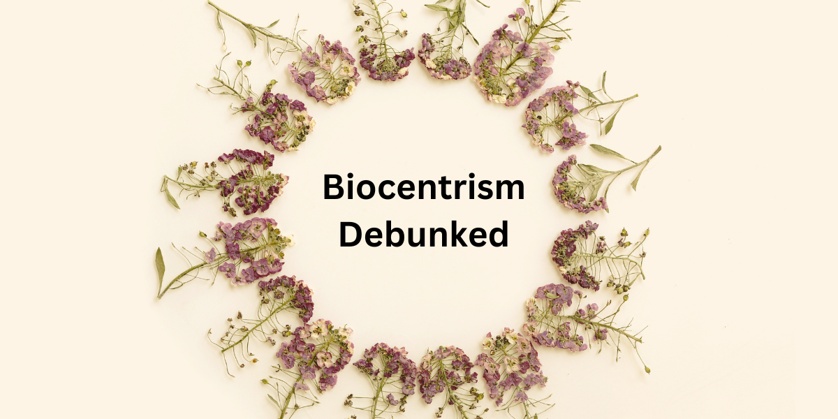 Biocentrism Debunked
