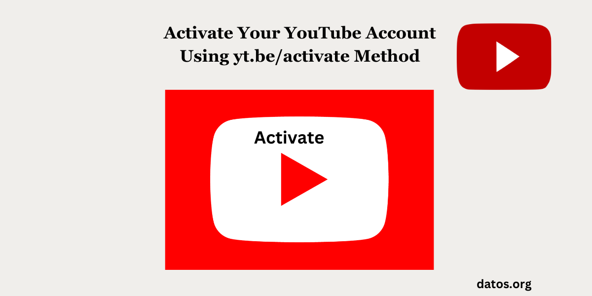 Activate Your YouTube Account Using yt.be/activate Method