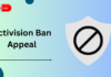 Activision Ban Appeal: Strategies and Tips Activision Ban Appeal: Strategies and Tips