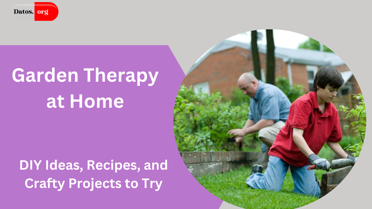 Garden Therapy at Home